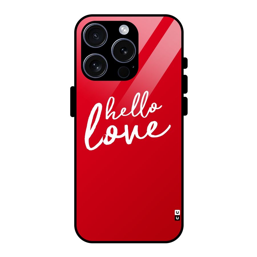 Hello Love Glass Back Case for iPhone 15 Pro