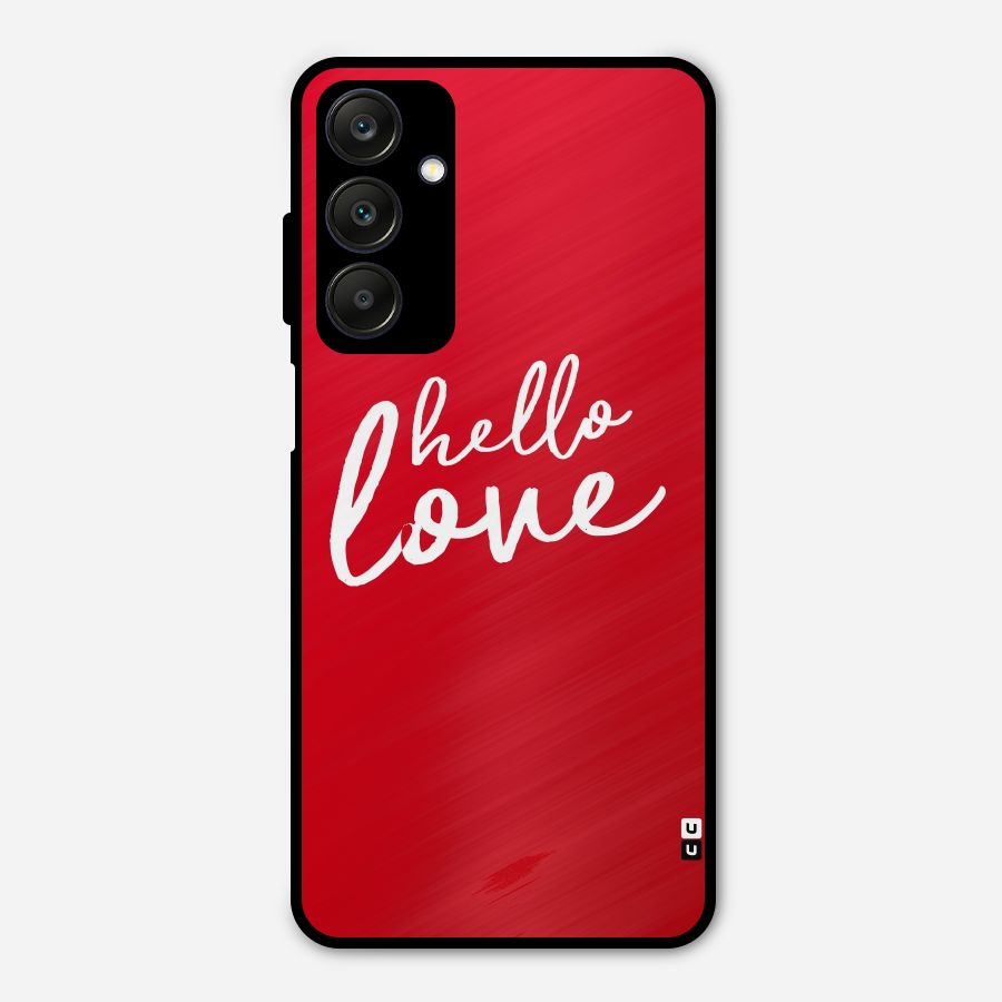 Hello Love Metal Back Case for Galaxy A25 5G