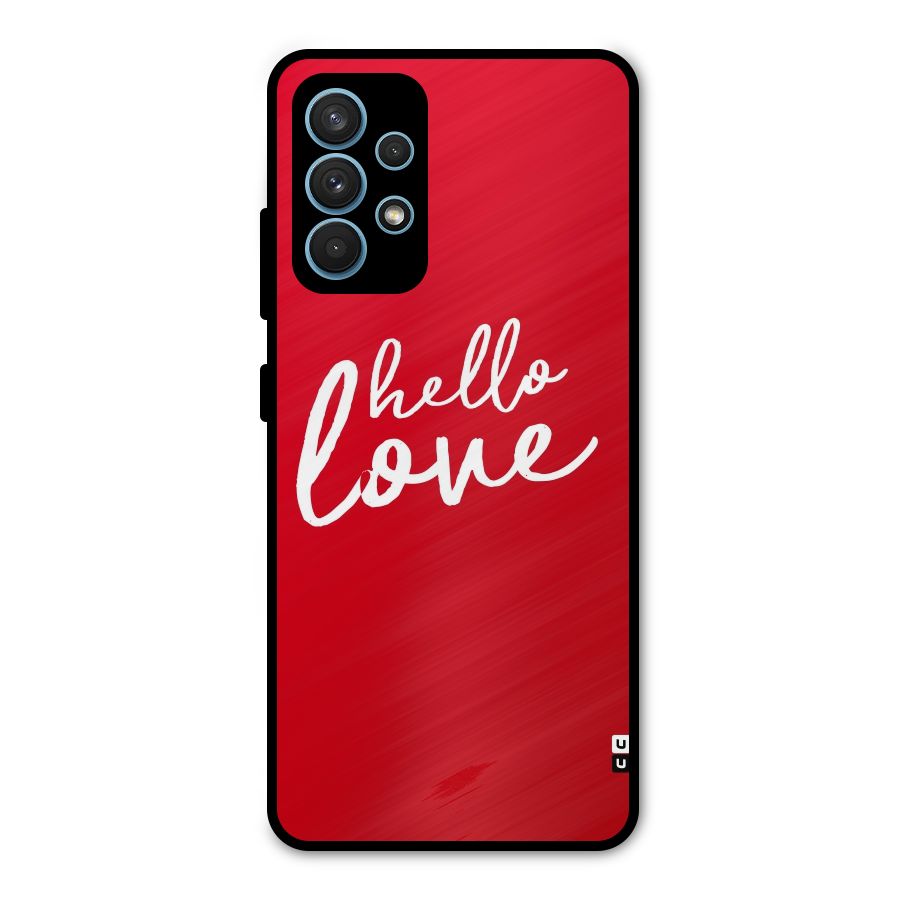 Hello Love Metal Back Case for Galaxy A32