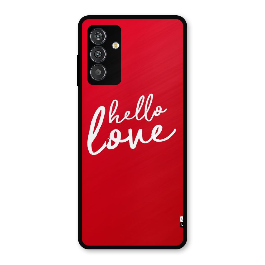 Hello Love Metal Back Case for Galaxy F13