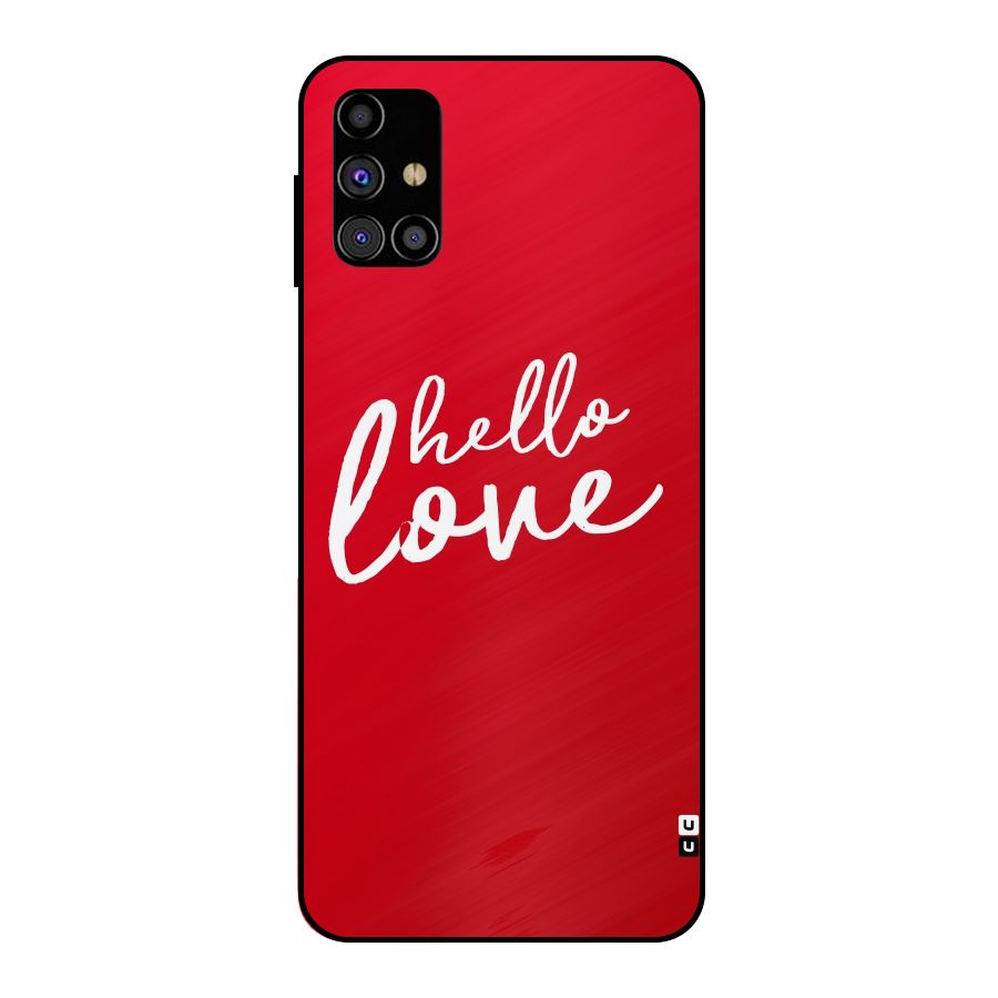 Hello Love Metal Back Case for Galaxy M31s