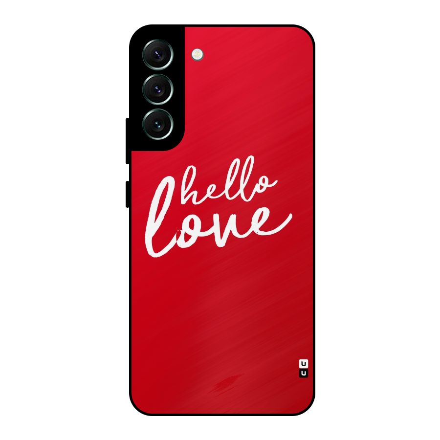 Hello Love Metal Back Case for Galaxy S22 Plus 5G