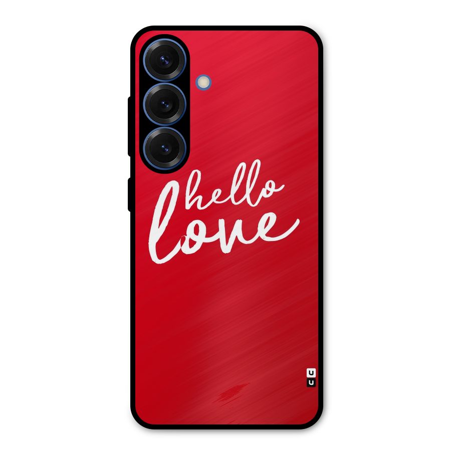 Hello Love Metal Back Case for Galaxy S25