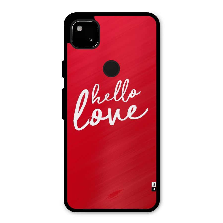 Hello Love Metal Back Case for Google Pixel 4a