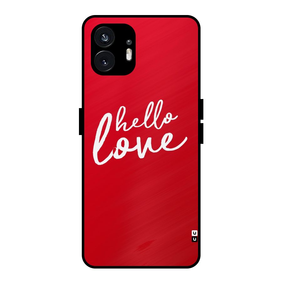 Hello Love Metal Back Case for Nothing Phone 2
