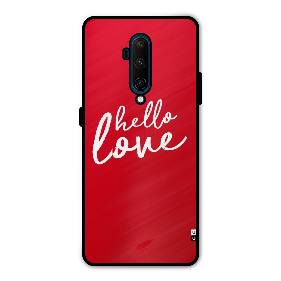 Hello Love Metal Back Case for OnePlus 7T Pro