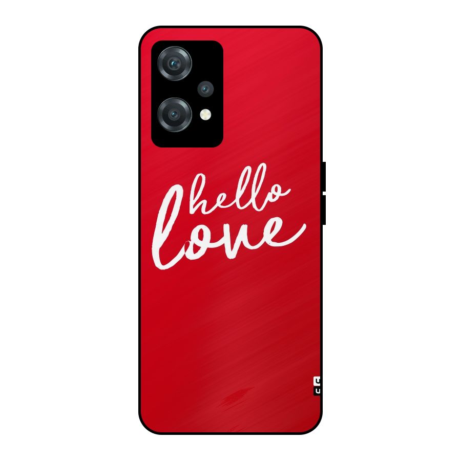 Hello Love Metal Back Case for OnePlus Nord CE 2 Lite 5G