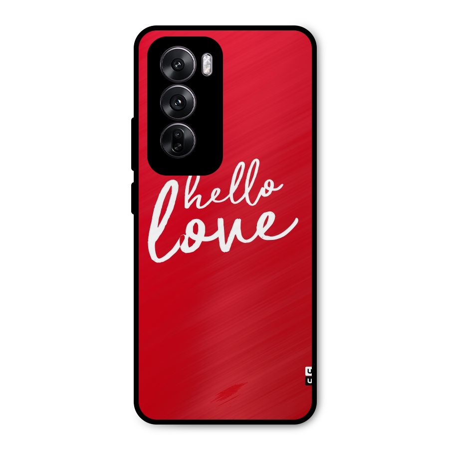 Hello Love Metal Back Case for Oppo Reno12