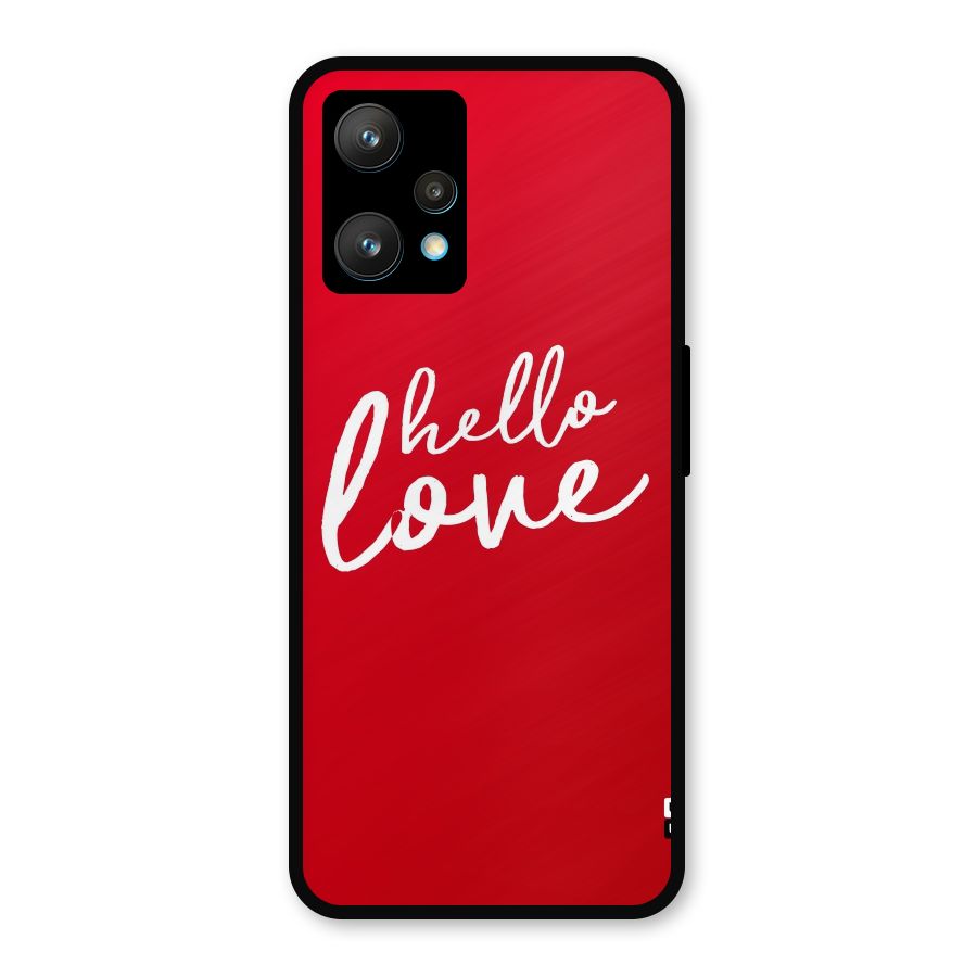 Hello Love Metal Back Case for Realme 9 Pro Plus 5G