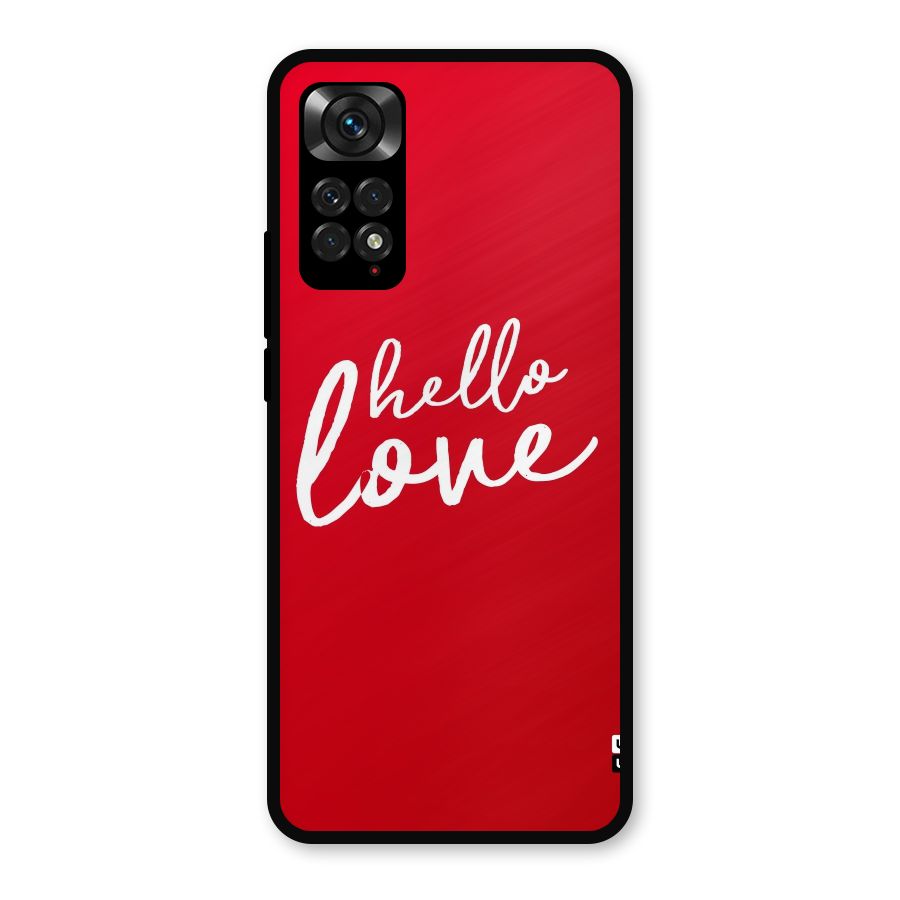 Hello Love Metal Back Case for Redmi Note 11s