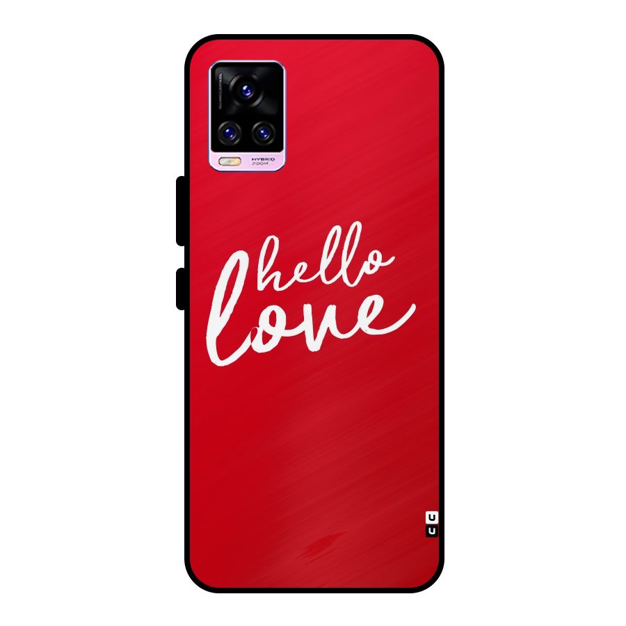 Hello Love Metal Back Case for Vivo V20 Pro