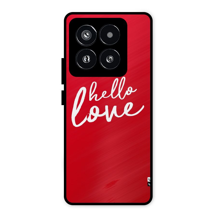 Hello Love Metal Back Case for Xiaomi 14 Pro