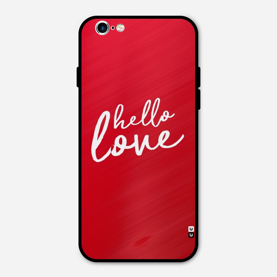 Hello Love Metal Back Case for iPhone 6 6s