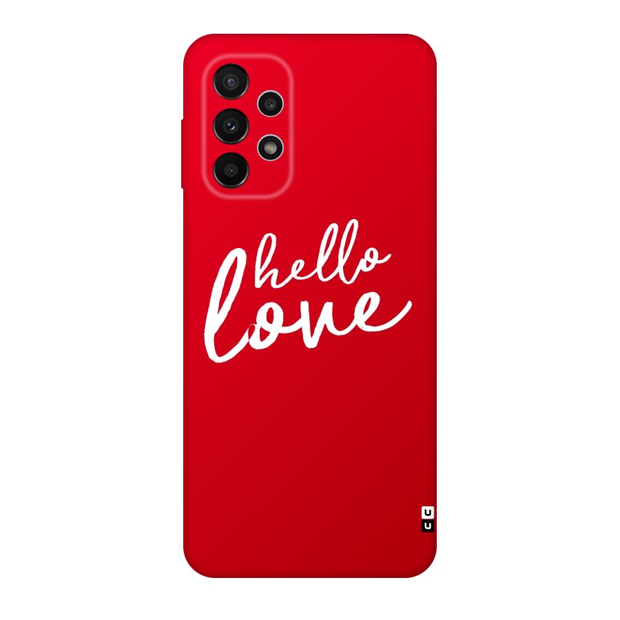 Hello Love Original Polycarbonate Back Case for Galaxy A23