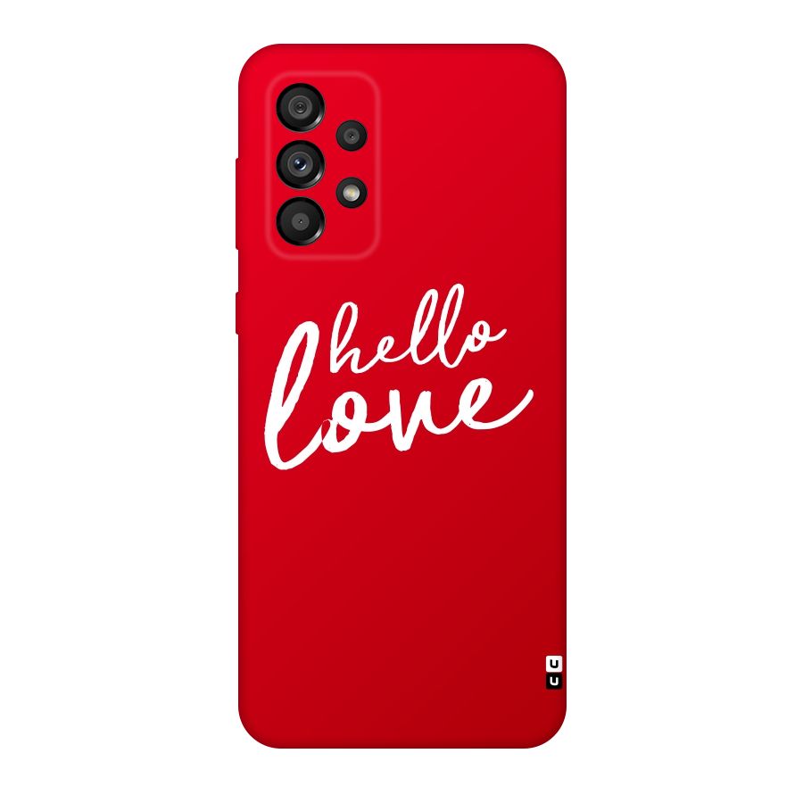 Hello Love Original Polycarbonate Back Case for Galaxy A73 5G