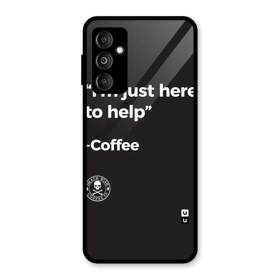 Here To Help Glass Back Case for Galaxy M14 5G