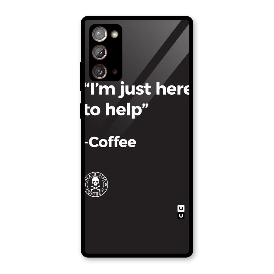 Here To Help Glass Back Case for Galaxy Note 20