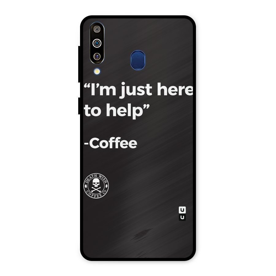 Here To Help Metal Back Case for Galaxy M30
