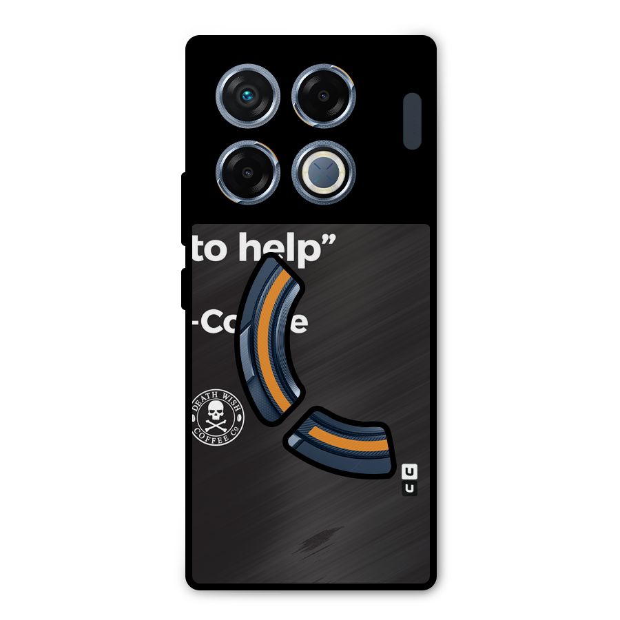 Here To Help Metal Back Case for Infinix GT 20 Pro