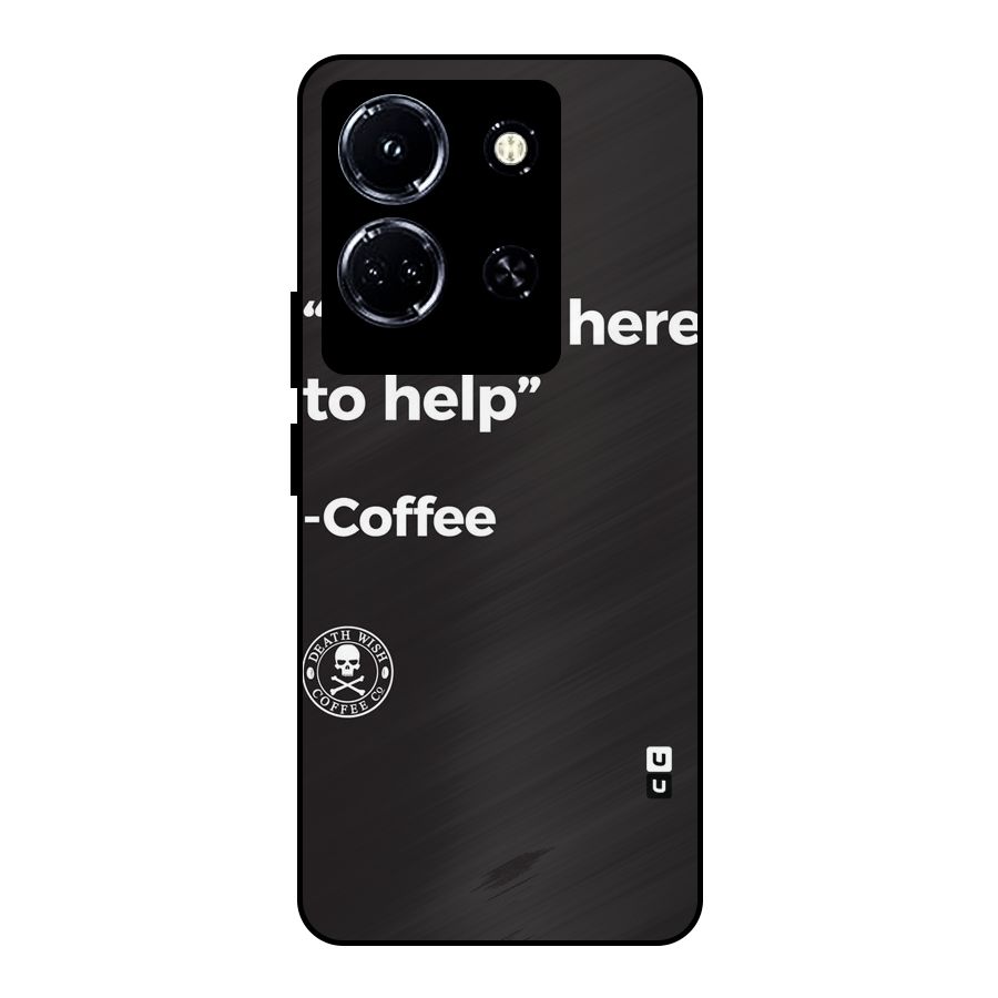 Here To Help Metal Back Case for Infinix Note 30 5G