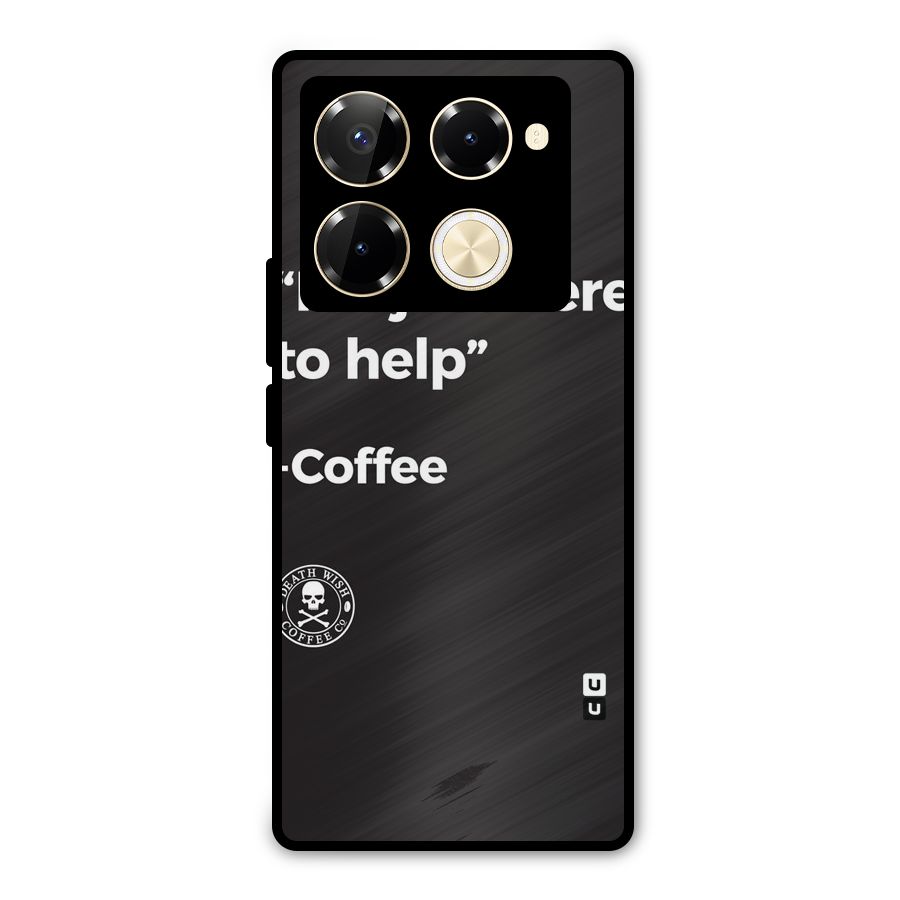 Here To Help Metal Back Case for Infinix Note 40 Pro