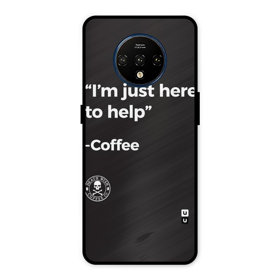 Here To Help Metal Back Case for OnePlus 7T