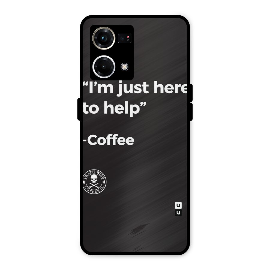 Here To Help Metal Back Case for Oppo F21 Pro 4G