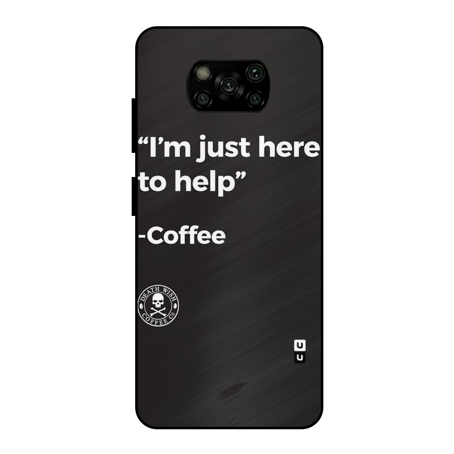 Here To Help Metal Back Case for Poco X3