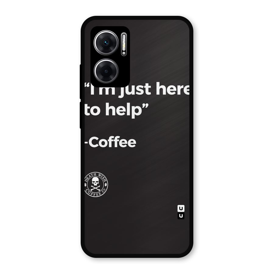 Here To Help Metal Back Case for Redmi 11 Prime 5G