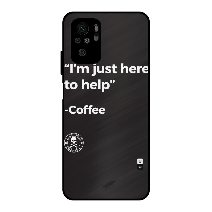 Here To Help Metal Back Case for Redmi Note 11 SE