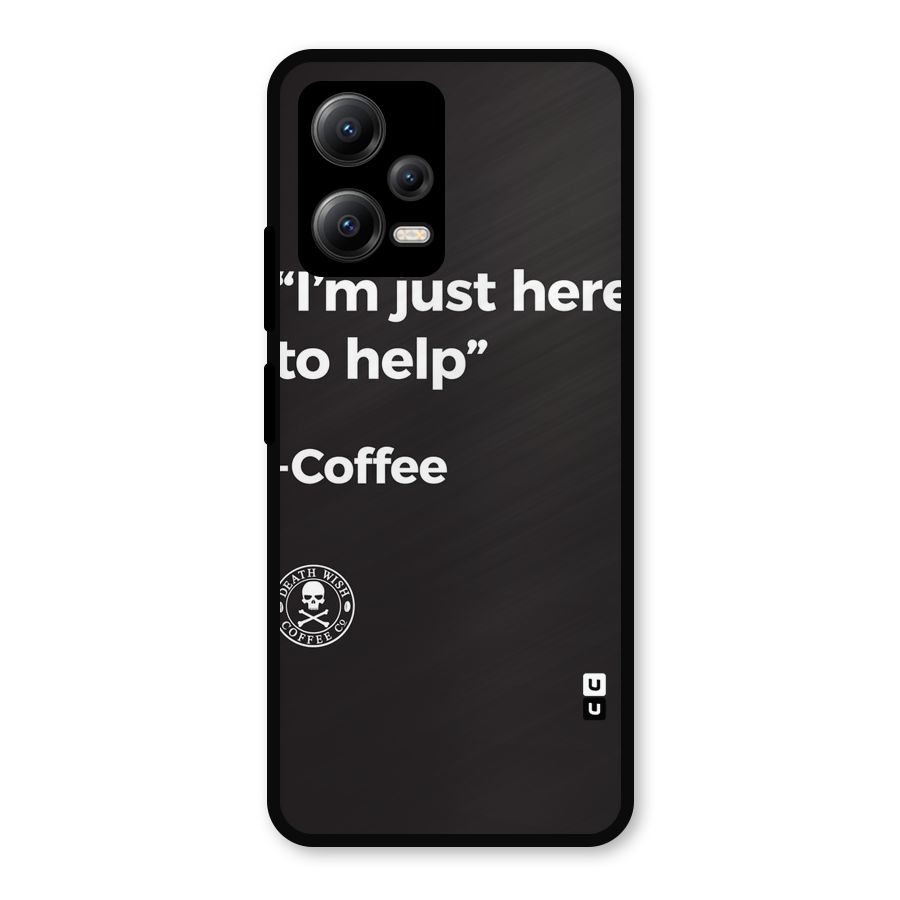 Here To Help Metal Back Case for Redmi Note 12 5G