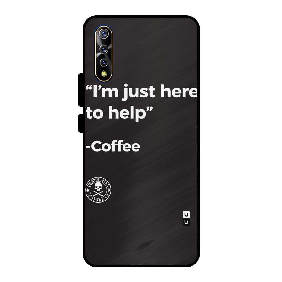 Here To Help Metal Back Case for Vivo S1