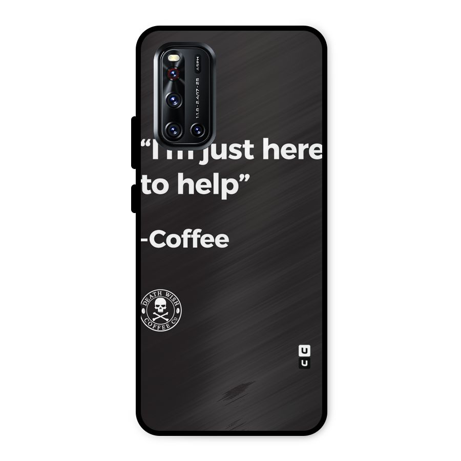 Here To Help Metal Back Case for Vivo V19