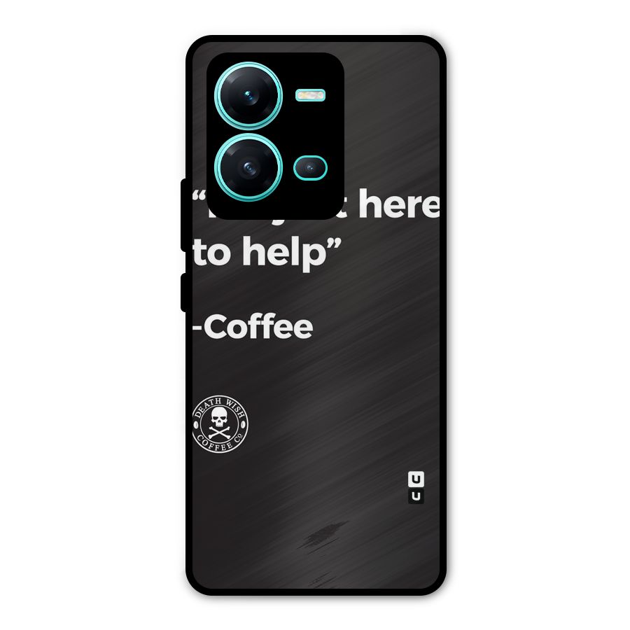 Here To Help Metal Back Case for Vivo V25