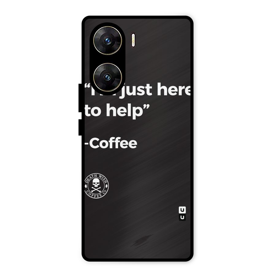 Here To Help Metal Back Case for Vivo V29e