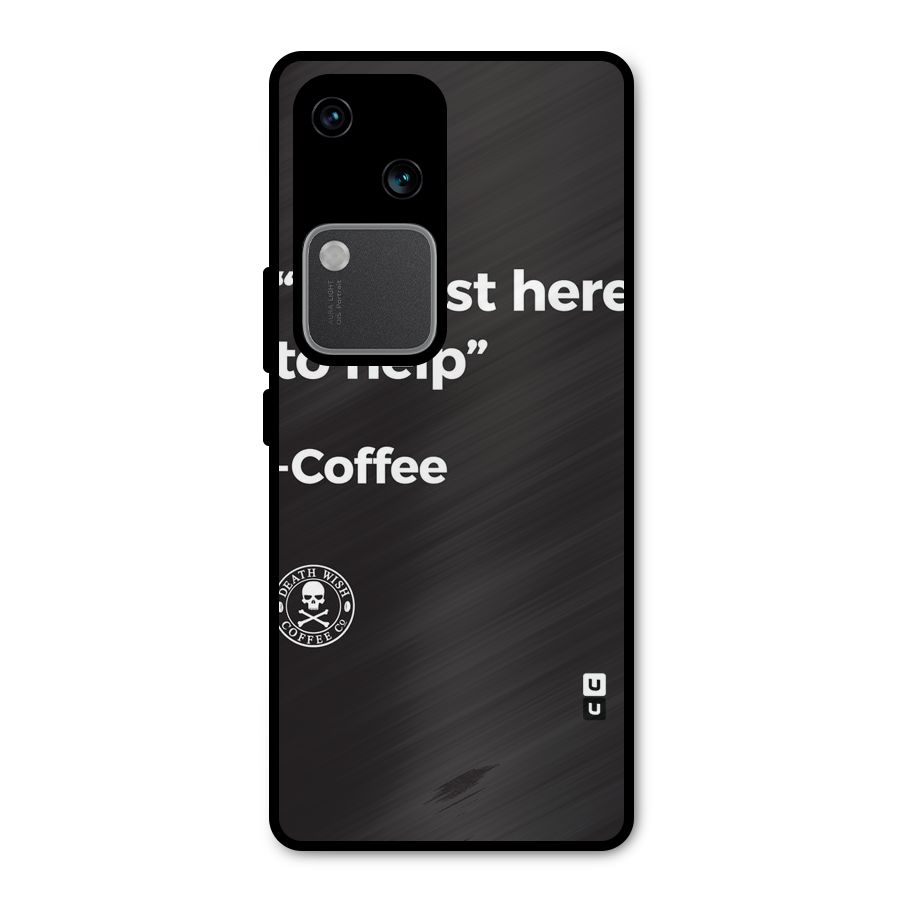 Here To Help Metal Back Case for Vivo V30