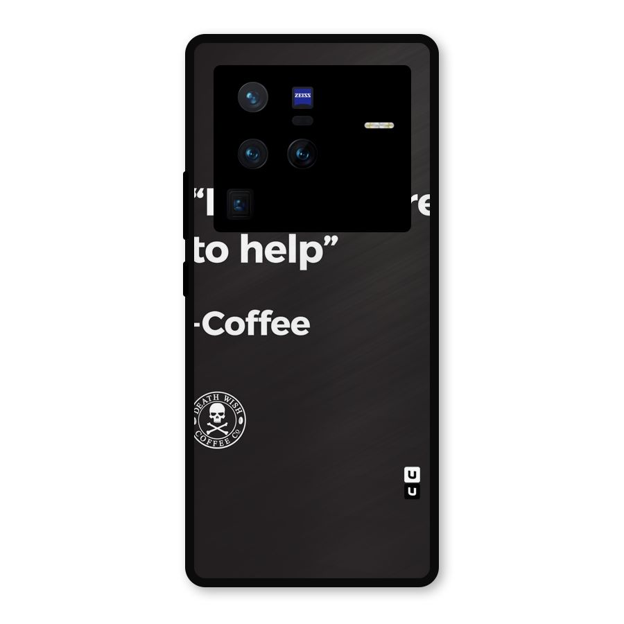 Here To Help Metal Back Case for Vivo X80 Pro