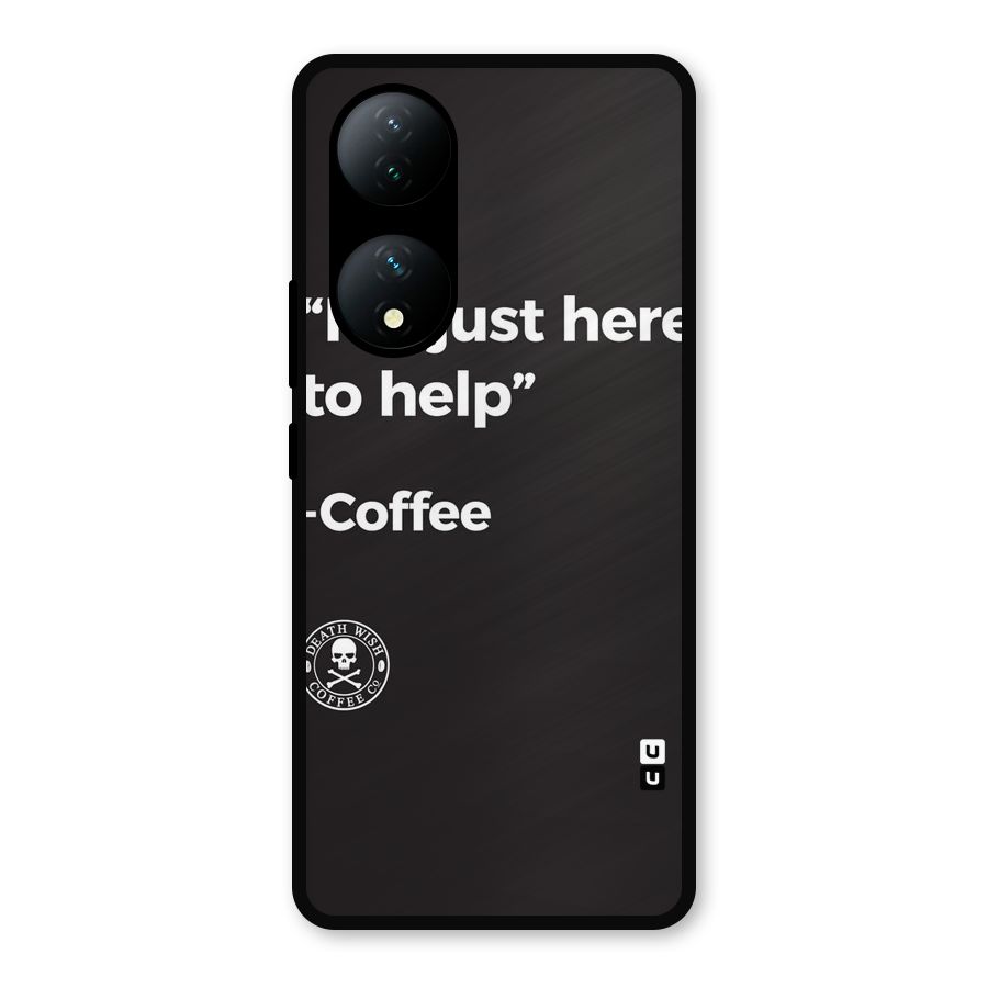 Here To Help Metal Back Case for Vivo Y100a