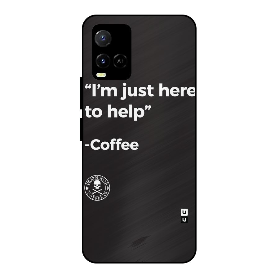 Here To Help Metal Back Case for Vivo Y21A