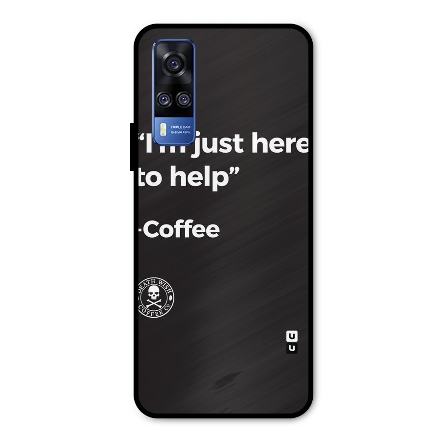 Here To Help Metal Back Case for Vivo Y31