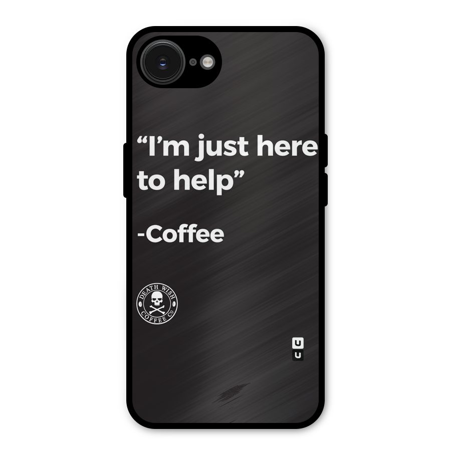 Here To Help Metal Back Case for iPhone 16e
