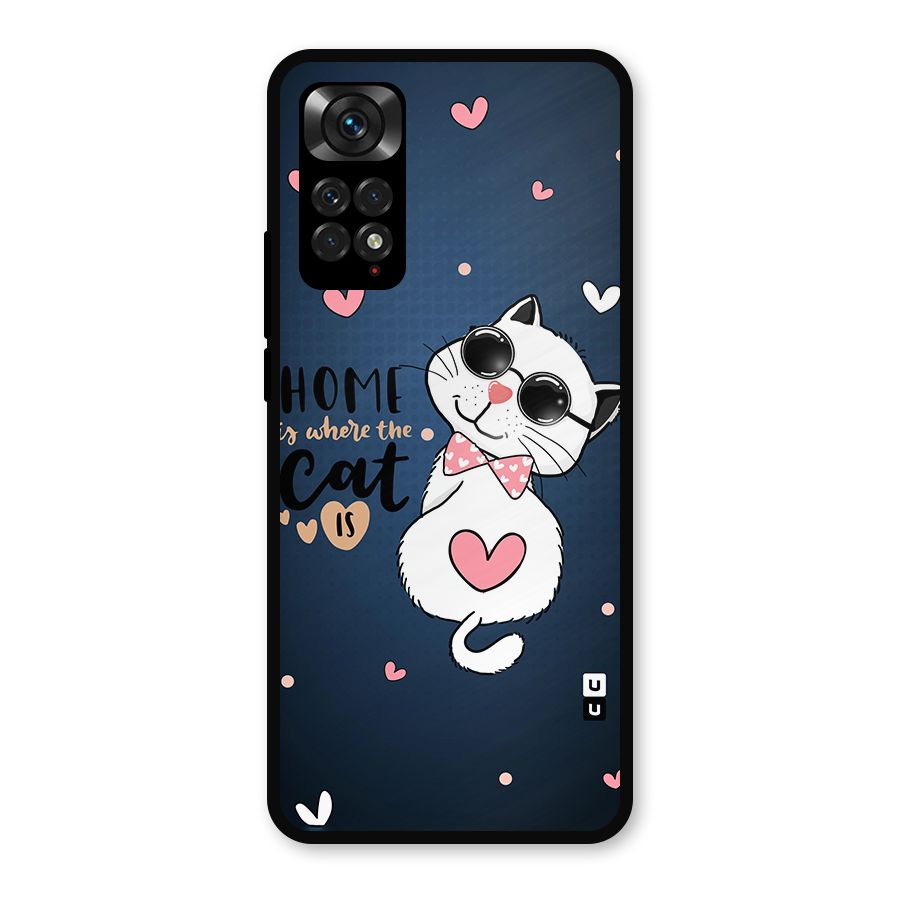 Home Where Cat Metal Back Case for Redmi Note 11s