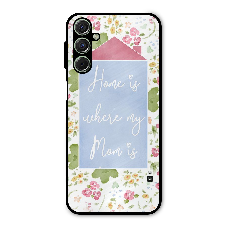 Home is Where Mom is Metal Back Case for Galaxy M34