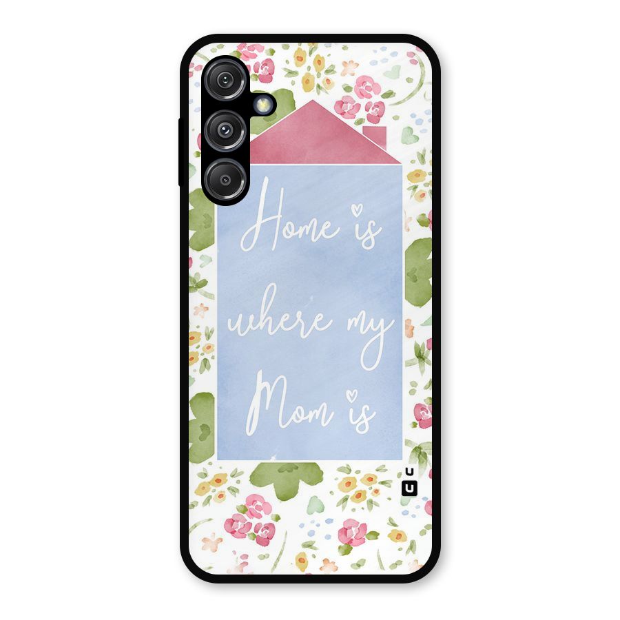 Home is Where Mom is Metal Back Case for Galaxy M34 5G
