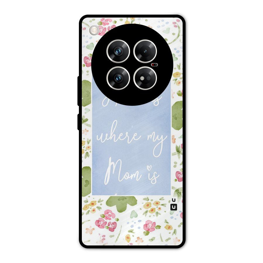 Home is Where Mom is Metal Back Case for Infinix Zero 40 5G