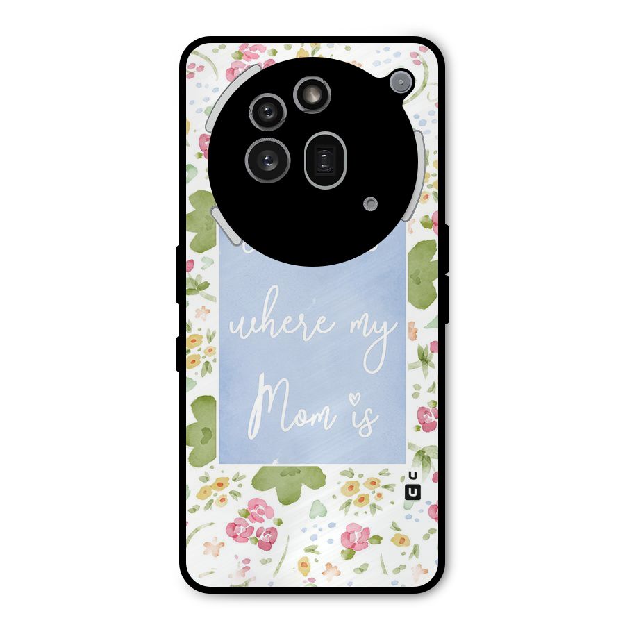 Home is Where Mom is Metal Back Case for Nothing Phone 3a Pro