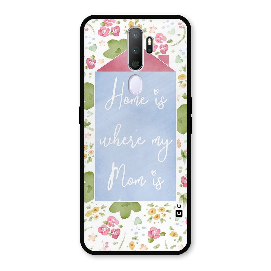 Home is Where Mom is Metal Back Case for Oppo A9 (2020)