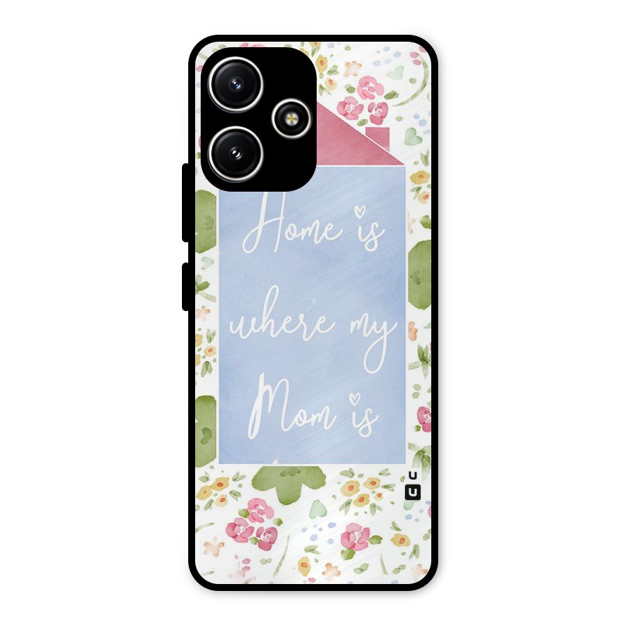 Home is Where Mom is Metal Back Case for Poco M6 Pro