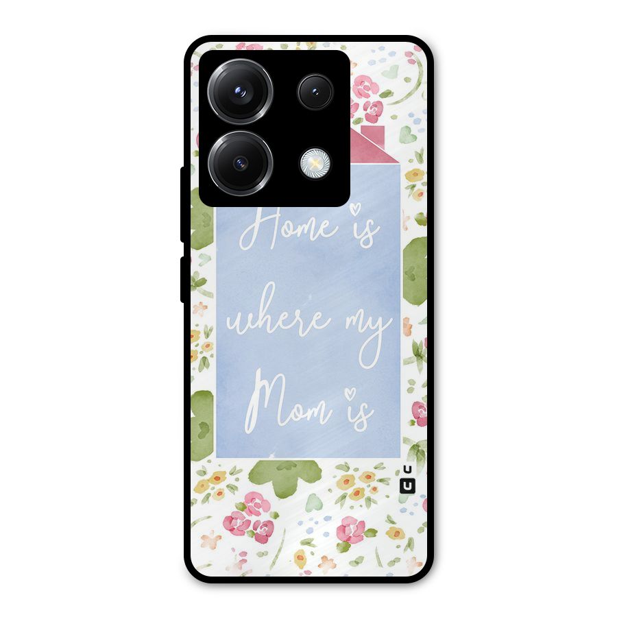 Home is Where Mom is Metal Back Case for Poco X6