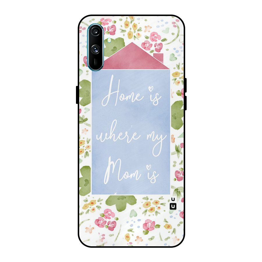 Home is Where Mom is Metal Back Case for Realme C3